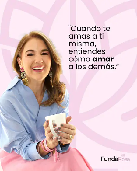 Fundarosa — cuando te amas a ti misma